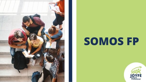 Blog 9 SOMOS FP_ CENTRO PROFESIONAL JOYFE